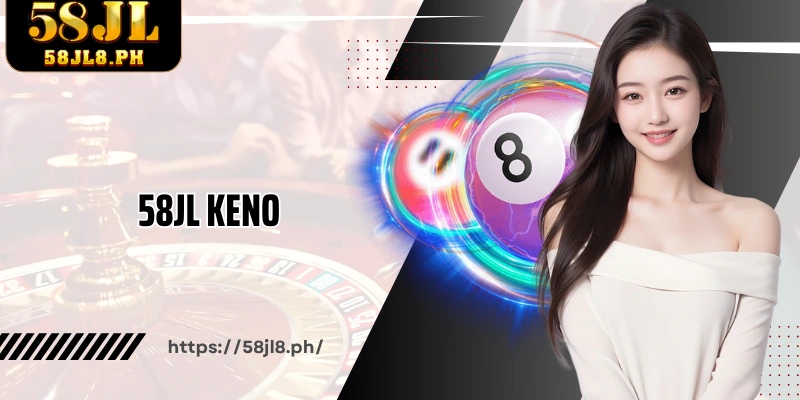 58JL Keno