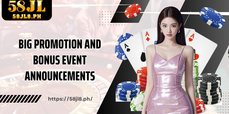 Big promotion and bonus event announcements