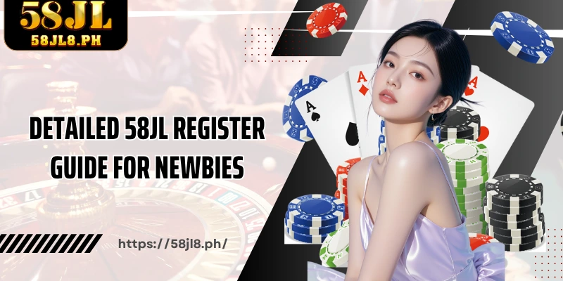 Detailed 58JL Register Guide for Newbies