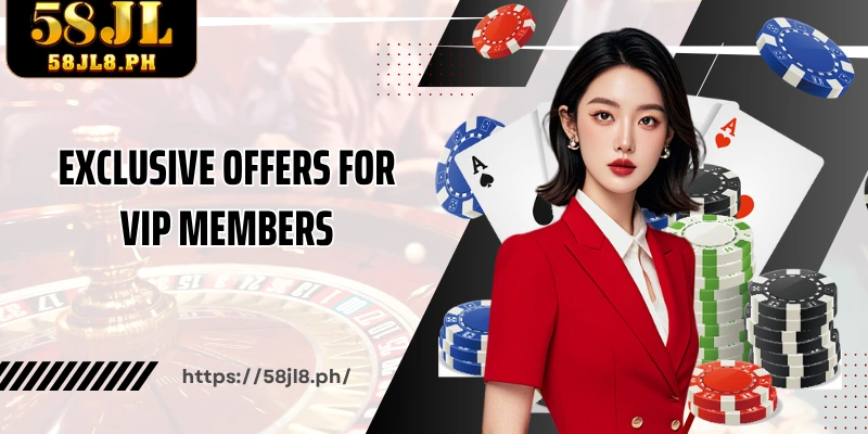 Exclusive offers for VIP members