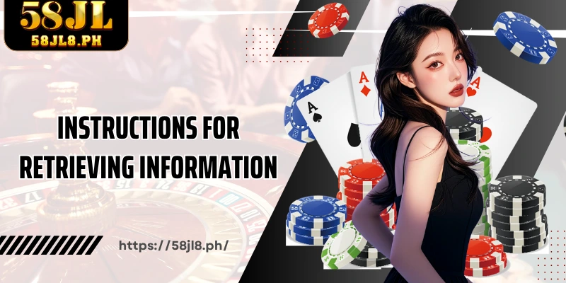 Instructions for retrieving information when Forgot 58JL password