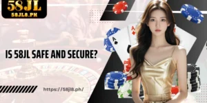 Is 58JL safe and secure