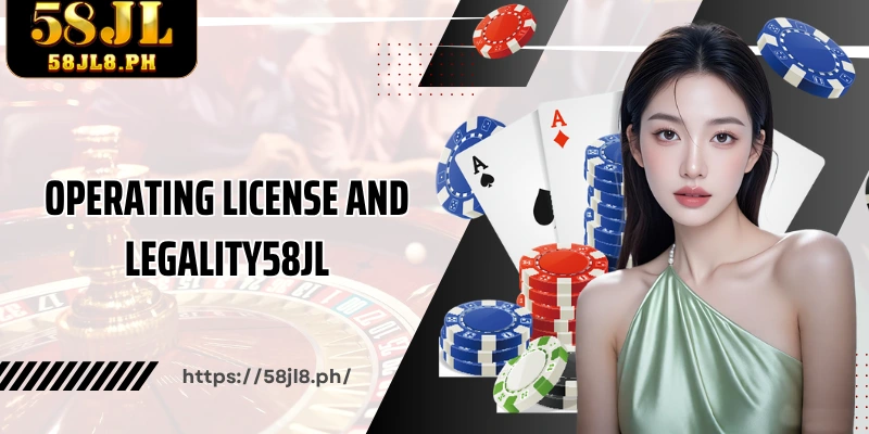 Operating license and legality58JL