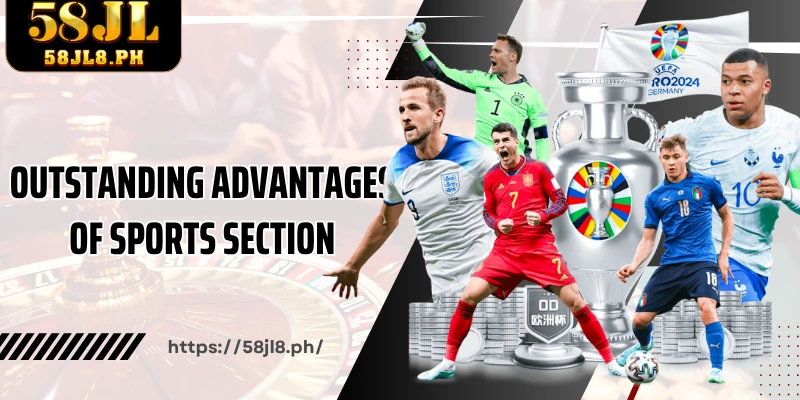 Outstanding advantages of Sports section