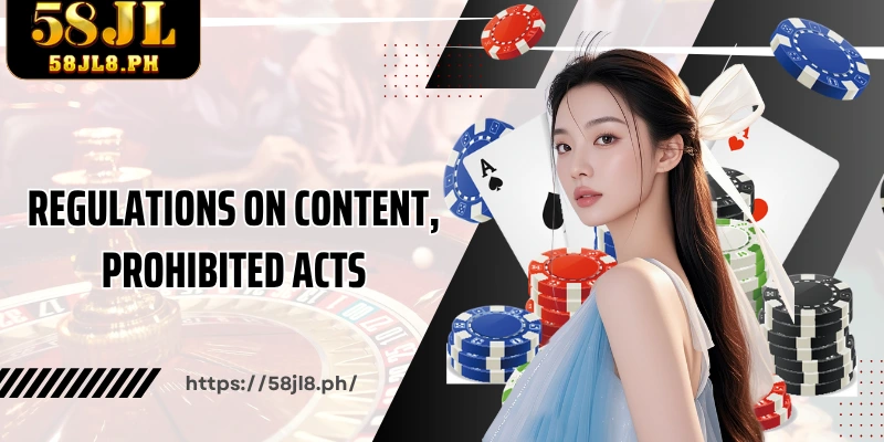 Regulations on content, prohibited acts