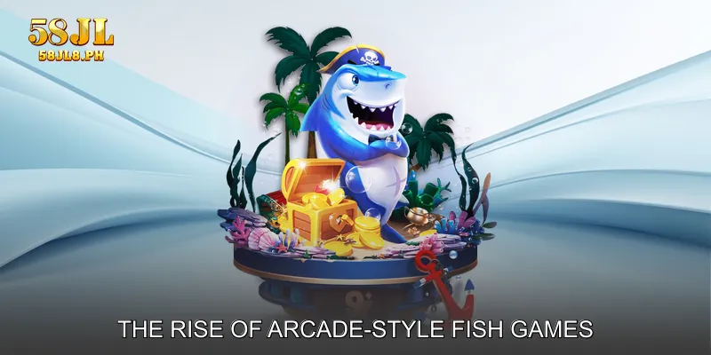 The Rise of Arcade-Style Fish Games