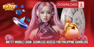 NN777 Mobile Login: Seamless Access for Philippine Gamblers