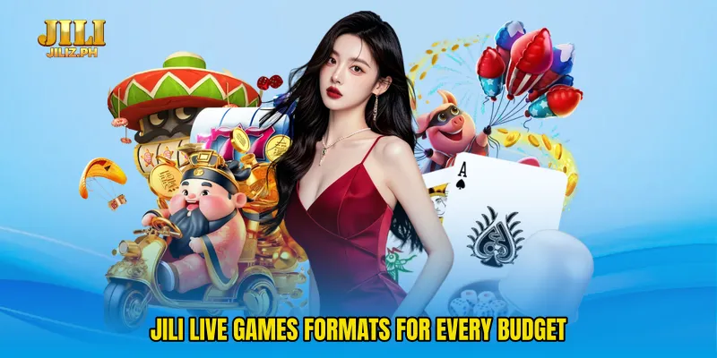 Jili live games formats for every budget